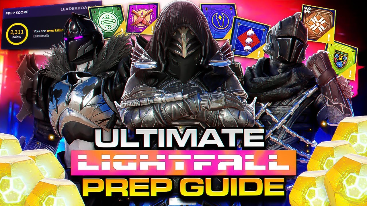 THE ULTIMATE LIGHTFALL PREP GUIDE (Everything You Need To Do Before Launch!)