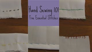 Mastering Basic Hand Stitches | A Beginner's Guide to Sewing by Hand | Hand Sewing 101