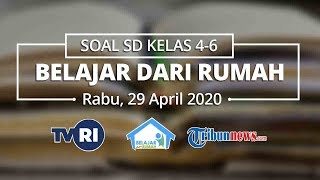 Tribun-video.com - berikut adalah materi dan soal belajar dari rumah
di tvri untuk kelas 4-6 sd sederajat hari rabu, 29 april 2020. pada
tingkat kelas...