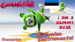 Ma Olen Kummipea - The Gummy Bear Song Estonian Instrumental - Full Version Remastered.