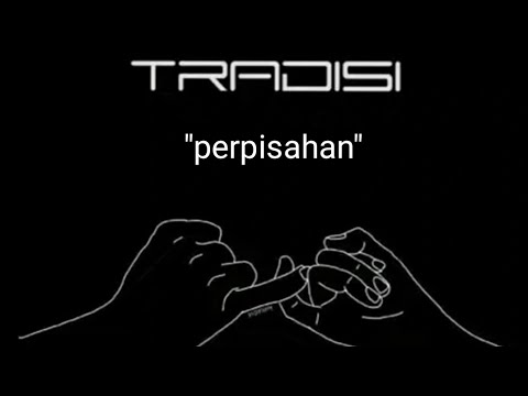 TRADISI - Perpisahan ( Official Audio)