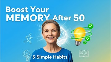 Boost Your MEMORY After 50 with These 5 Simple Habits