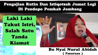 Download Lagu Pengajian Nyai Hj.Nurul Abidah (Pasuruan) - Banyak Laki Laki Takut Istri Itu Pertanda Kiamat MP3