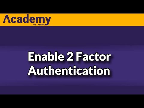 How to Enable 2-Factor Authentication with Academy Of Mine LMS