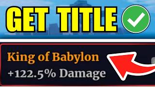 How To Get King of Babylon Title in Sailor Piece | Full Guide