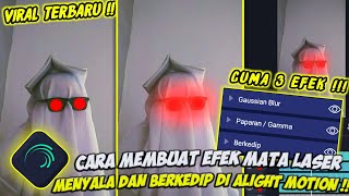 HOW TO MAKE THE LASER EYE EFFECT LIGHT AND FLASH IN ALIGHT MOTION | NEW VIRAL 2022