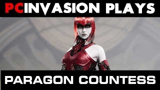 PC Invasion Plays Paragon - Countess