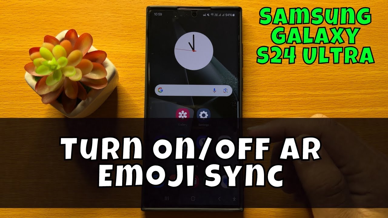 How to Turn On/Off AR Emoji Sync - Samsung Galaxy S24 Ultra