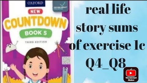 oxford|| new countdown book 5 third edition| chapter 1|| exercise 1c real life story sums