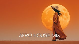 Afro House Mix 2025 Deep Tribal House Session With African Deep Vibes ...