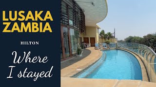 Where To Stay In Lusaka, Zambia- Hilton Garden Inn Hotel