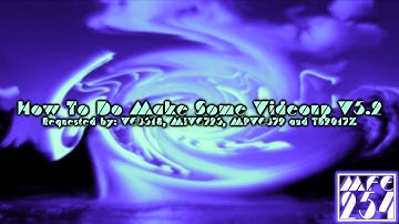 {REQUESTED} How To Do Make Some Videoup V5.2