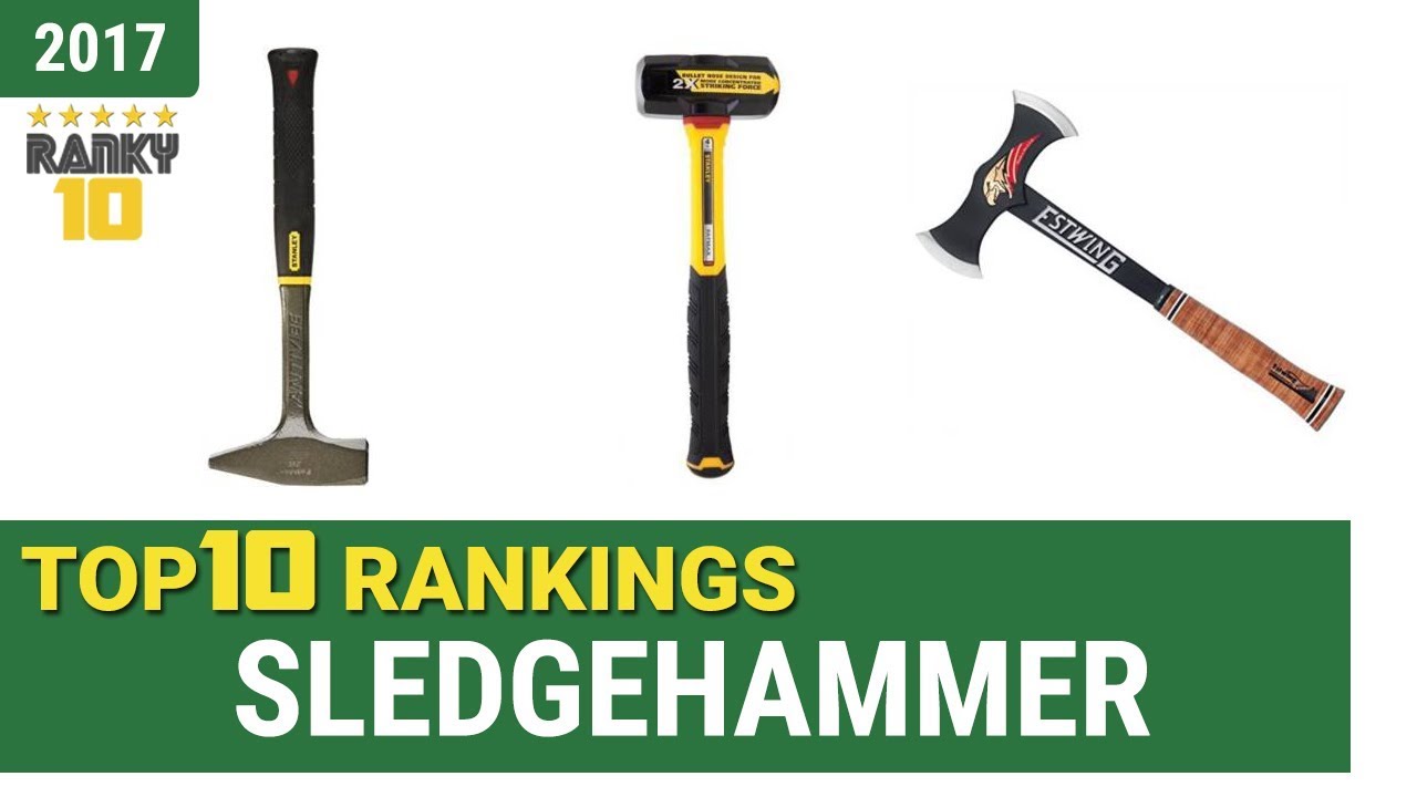 Best Sledgehammer Top 10 Rankings, Review 2017 & Buying Guide YouTube