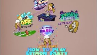 How To Play Bitmoji Party (İntermision,Zombie Escape,Spin Session)- Bitmoji TV