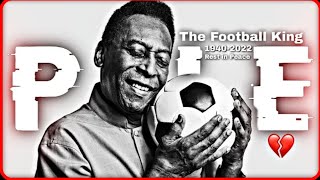 Tribute To Brazil,S Footballer Pele The Legend Heartbreak Pele Rip 1940-2022 End