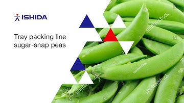 Ishida - full packing line solution for sugar-snap peas