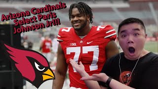 SO MANY TRADES! Arizona Cardinals Fan Reacts to Drafting Paris Johnson Jr.!