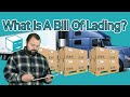 What is a Bill of Lading: Explaining a BOL and Why its Important