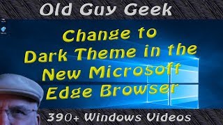 Apply Dark Theme to the new Microsoft Edge Chromium Apply Dark Theme to the new Microsoft Edge Chromium