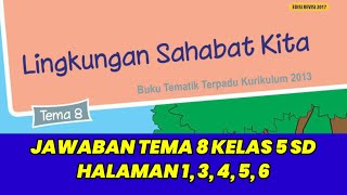 Jawaban Tema 8 Kelas 5 SD Halaman 1, 3, 4, 5, 6 Jawaban Tema 8 Kelas 5 SD Halaman 1, 3, 4, 5, 6