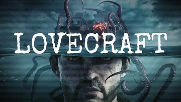 LOVECRAFT & the truth of his visions