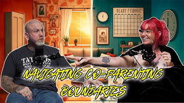 Navigating Co-Parenting Boundaries l 2 Be Better Podcast S2 E25