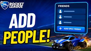 How To Add People On Rocket League (Quick & Easy)
