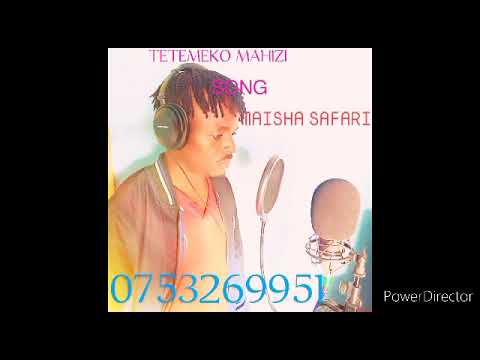 Tetemeko Mahizi Song Maisha Safari Official Audio 2023