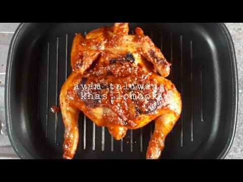 Masakan RESEP AYAM TALIWANG KHAS LOMBOK | AYAM BAKAR TALIWANG Yang Enak Rasanya