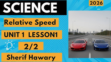 Science_ Relative speed _ Prep.3 _Unit 1 Lesson 1_ Part 2_2 _1st Term