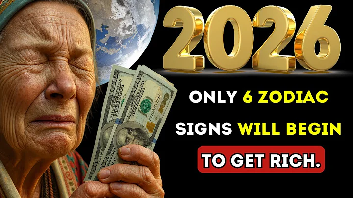 Baba Vanga predicted: In 2026, only 6 zodiac signs will begin to GET RICH
