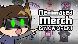 MENIMATED MERCH IS NOW OPEN!