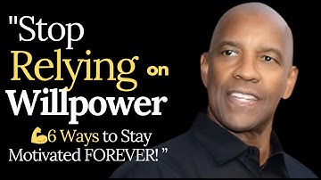 🔥 Stop Relying on Willpower💪6 Ways to Stay Motivated FOREVER! 🚀|| Success Mindset , Achieve Goals||