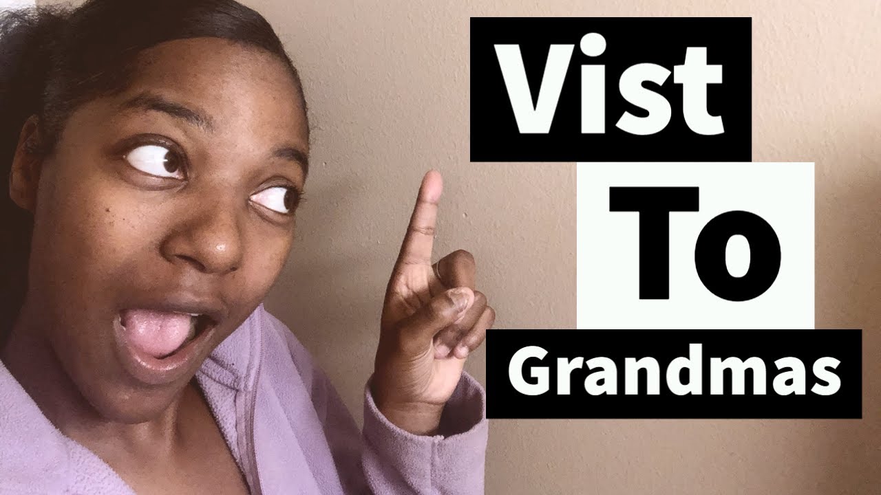 A trip to grandma's house YouTube