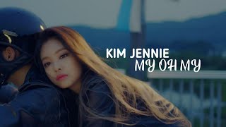 Kim Jennie - My Oh My Fmv