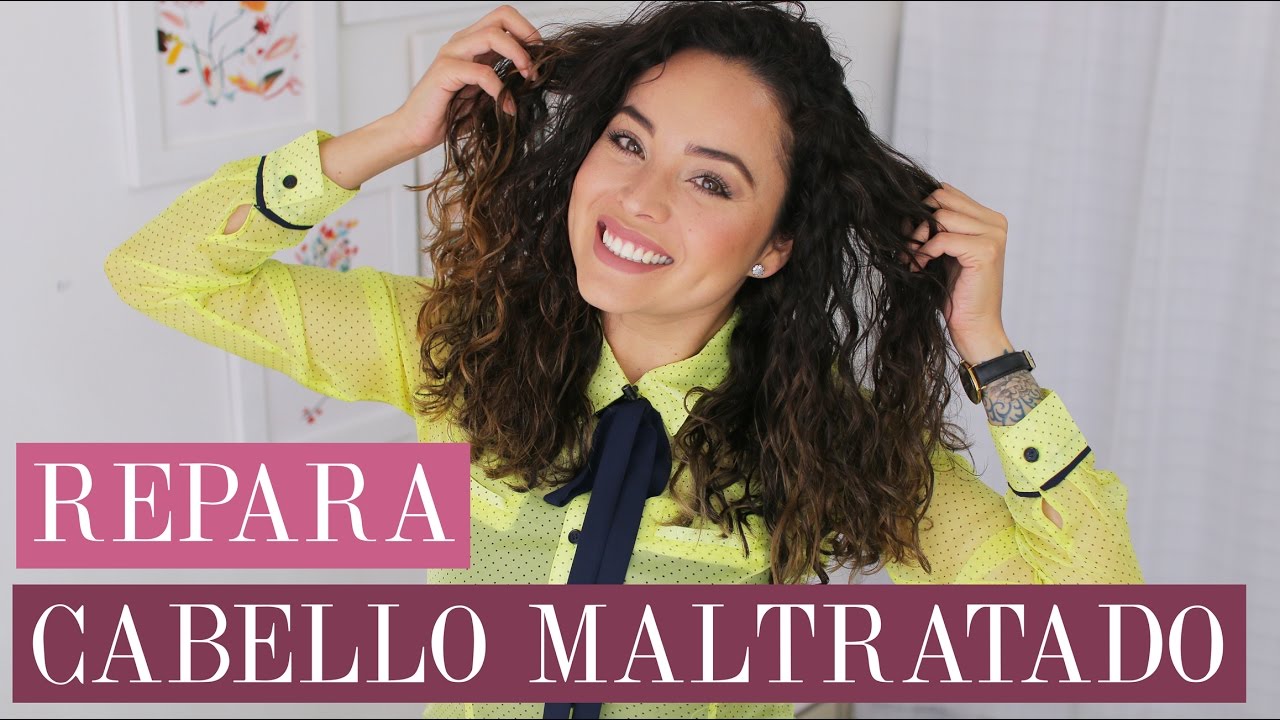 CÓMO REPARAR EL CABELLO MALTRATADO *Fabi Ortiz