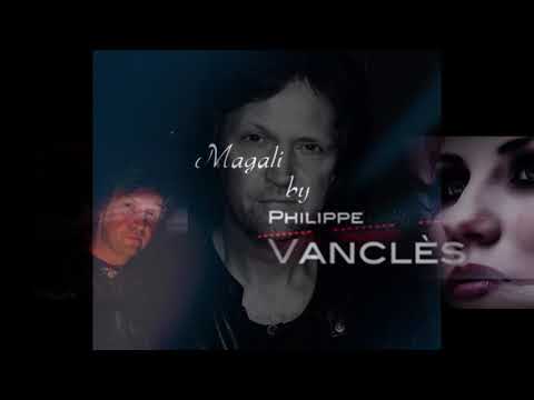 Philippe Vanclès "Magali"