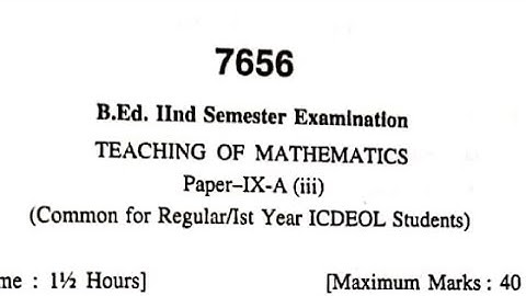 TEACHING OF MATHMATICS || B.ED 2nd SEMESTER || H.P.U || B.ED MATHMATICS QUESTION PAPER ||