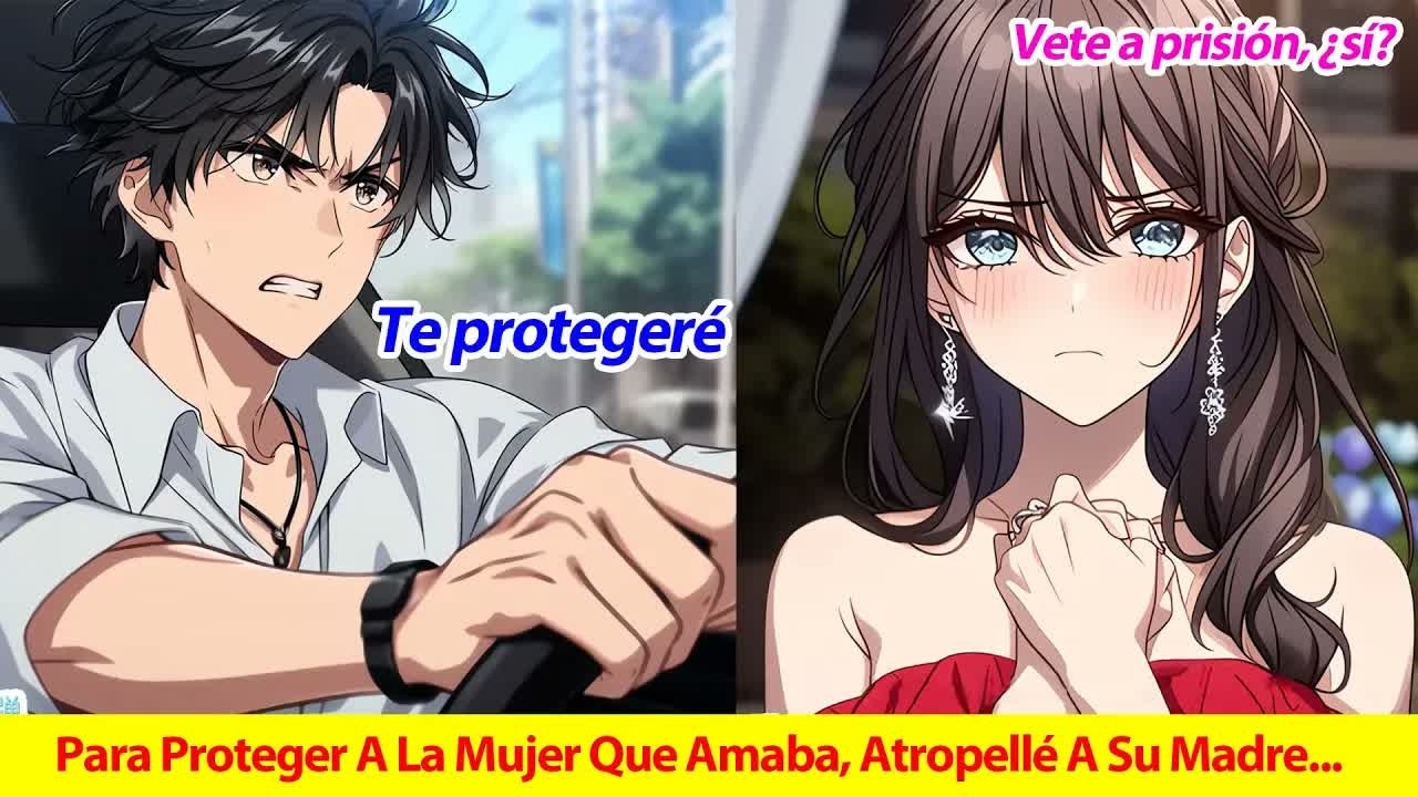 Para Proteger A La Mujer Que Amaba, Atropellé A Su Madre Y Ella, Rota De Dolor, Me Llevó A Prisión