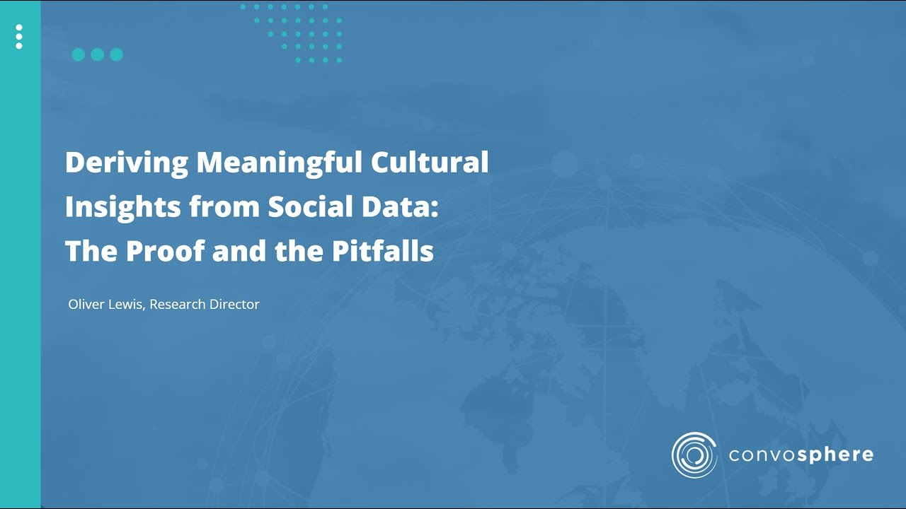Deriving Meaningful Cultural Insights from Social Data: The Proof and the Pitfalls