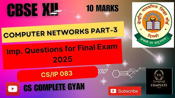 CBSE Class 12 CS/IP  || Computer Networks || Part-3 || Most Important Questions for exam ||