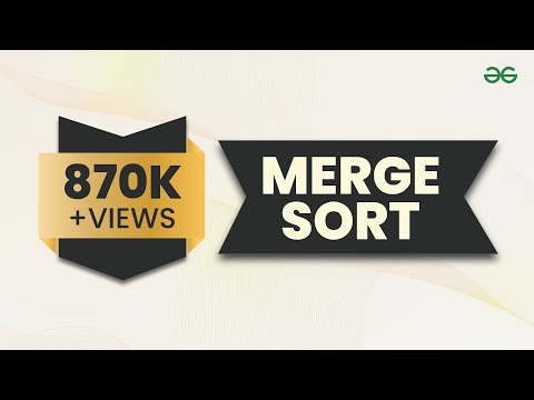 Merge Sort | GeeksforGeeks