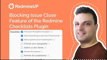 Blocking Issue Close Feature of the Redmine Checklists Plugin