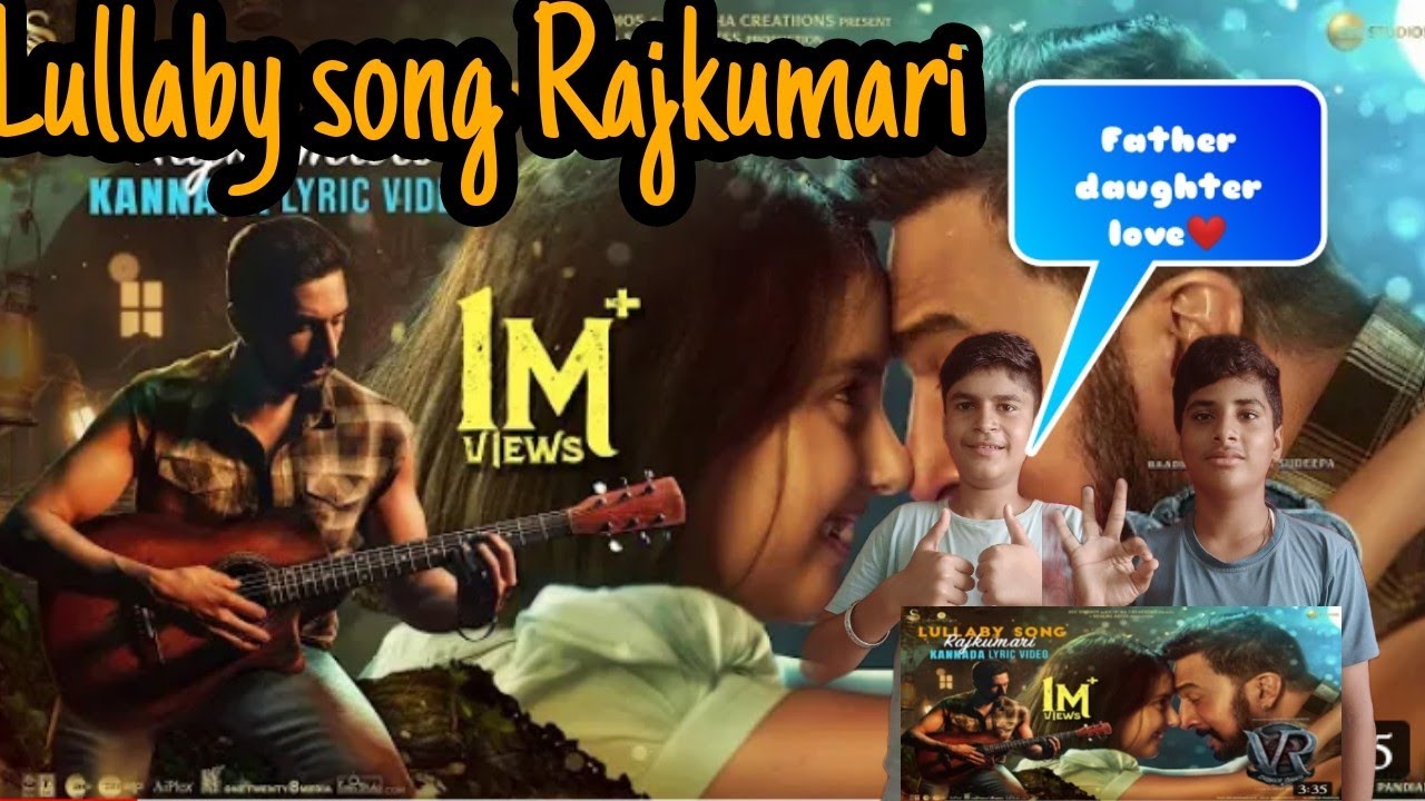 Lullaby Song Rajkumari Kannada Lyric Video Vikrant Rona Kichcha