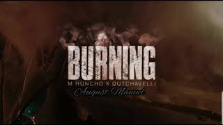M Huncho x Dutchavelli - Burning (Official Audio)