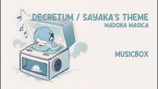 【MusicBox】Decretum/Sayaka Miki's Theme - Mahou Shoujo Madoka Magica