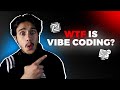 What is Vibe Coding? Should You Be Vibe Coding in 2025?