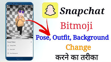How To Change Bitmaji Outfit Pose And Background In Snapchat | Snapchat Bitmoji Ki Dress Change kare