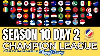 Season 10 Day 2 | Champions League Playoff Elimination | Captain Marble Racing