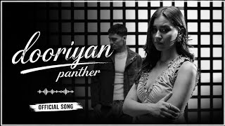 Panther - Dooriyan ft. @Akanshachoudhary_official ( Official music video) 